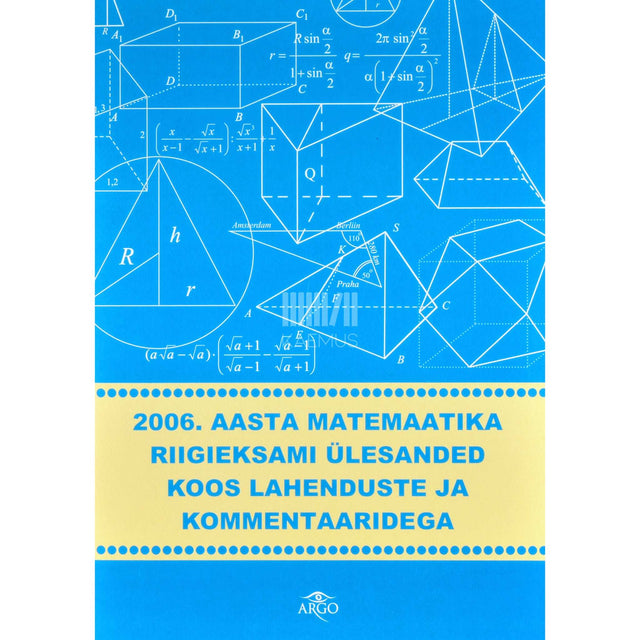 ... - Matemaatika riigieksami ülesanded koos vastustega 1997-2006