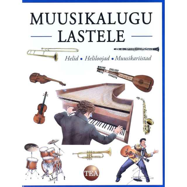 Stefano Catucci - Muusikalugu lastele. Helid, heliloojad ja muusikariistad