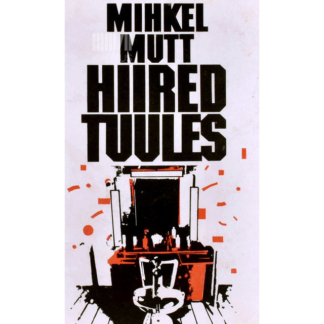 Mihkel Mutt - Hiired tuules. Satiiriline romaan