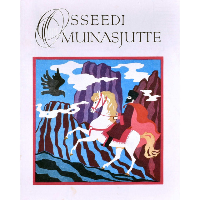 ... - Osseedi muinasjutte