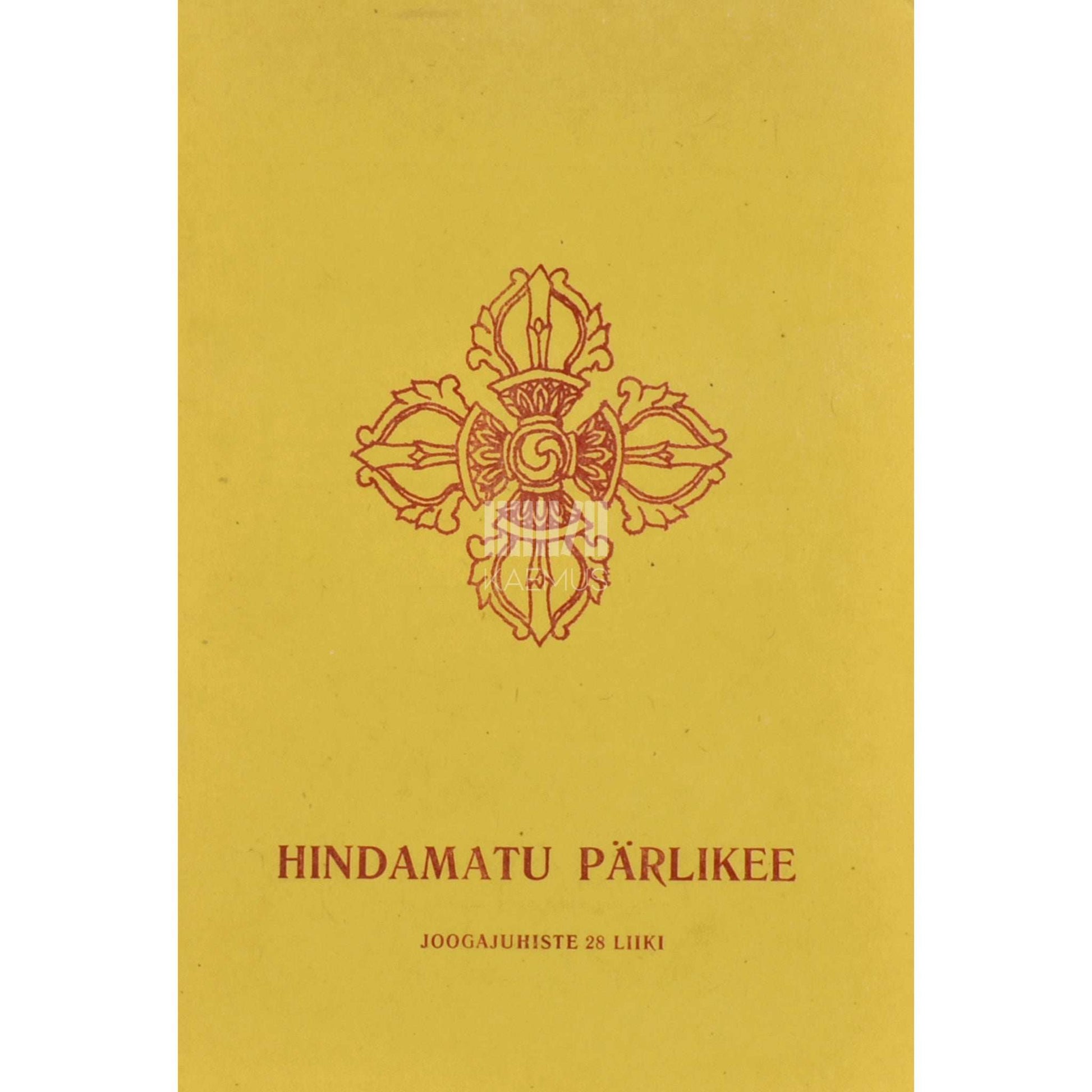 ... - Hindamatu pärlikee - Tiibeti Õpetajate juhised