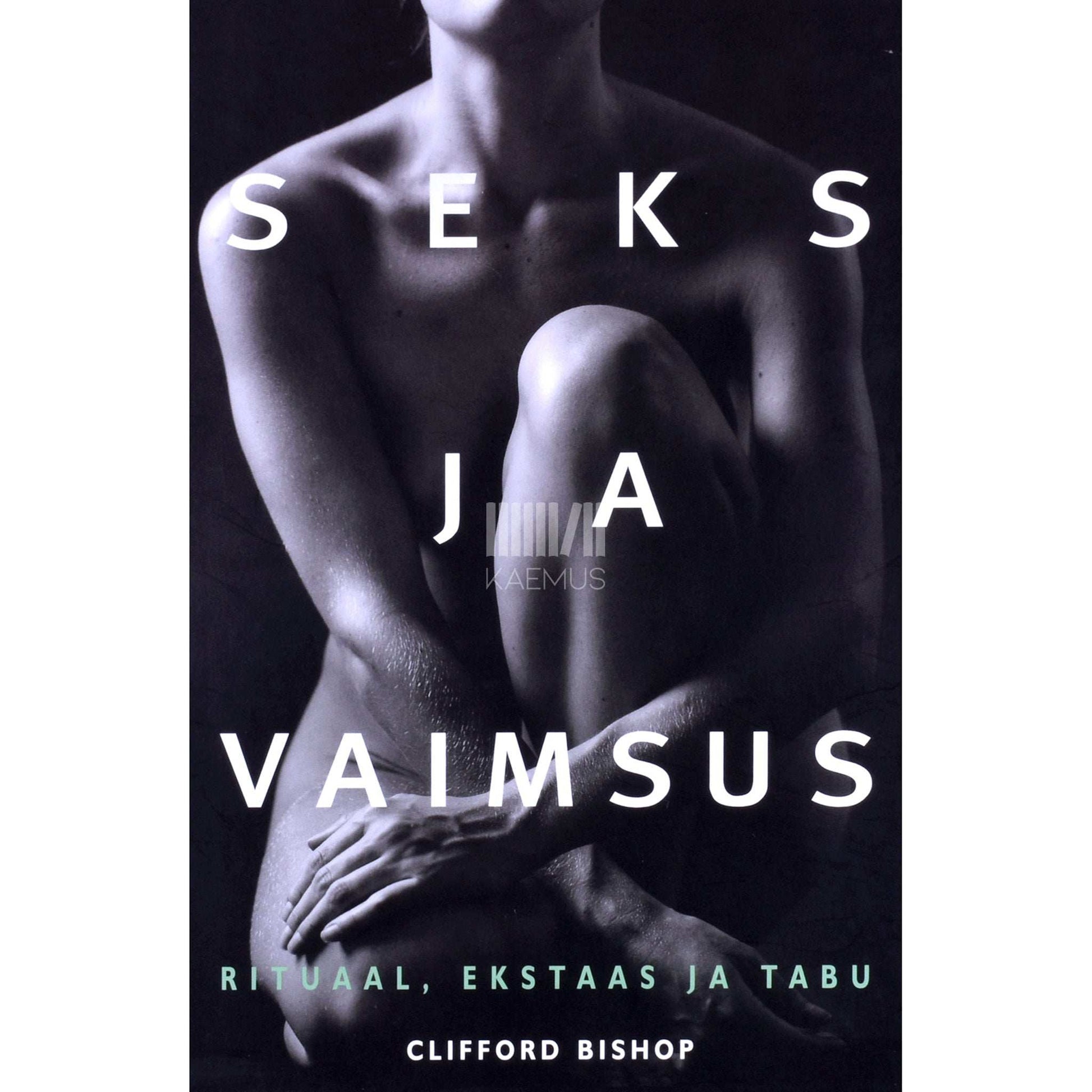 Clifford Bishop - Seks ja vaimsus