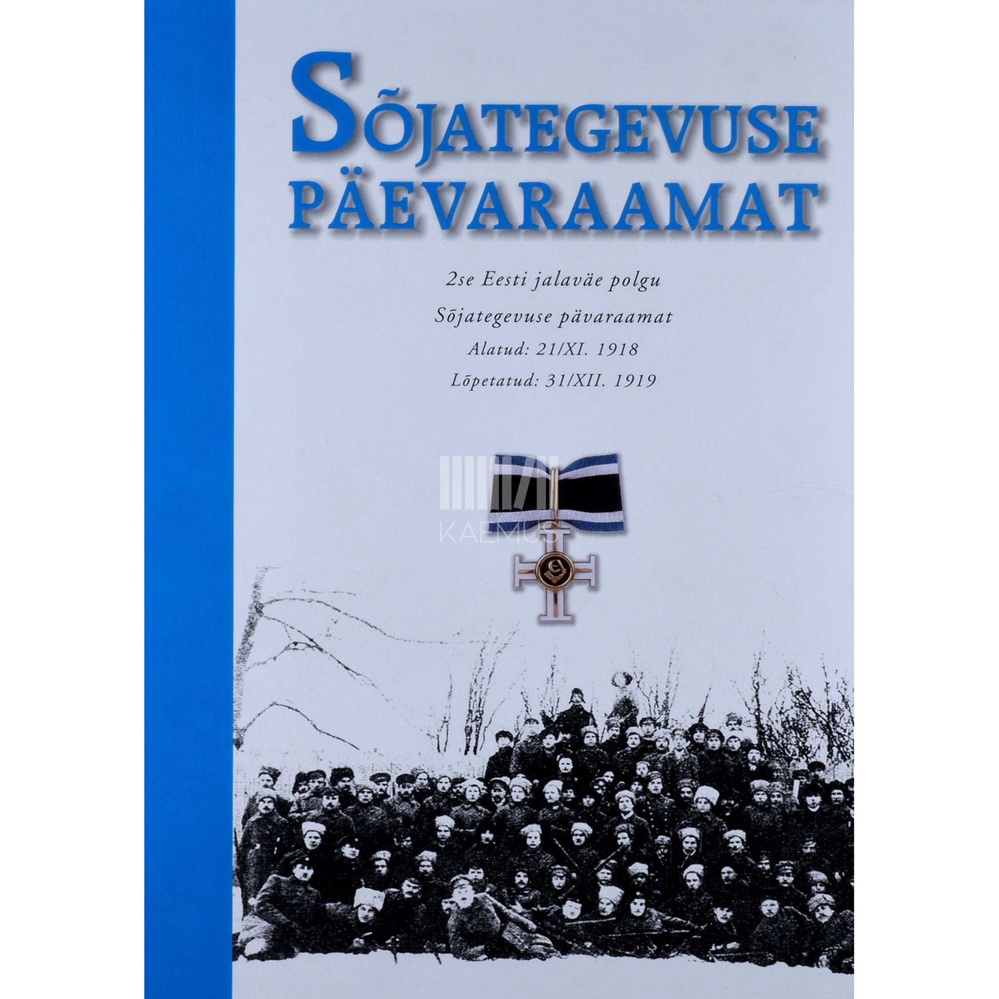 ... - Sõjategevuse päevaraamat