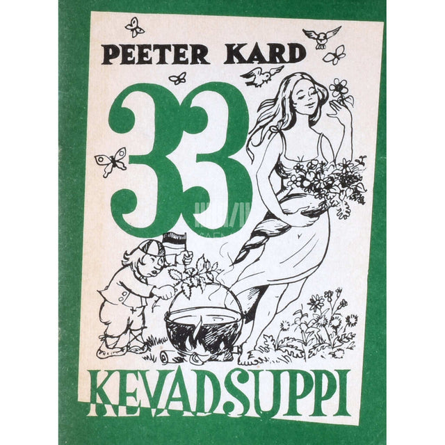 Peeter Kard - 33 kevadist suppi
