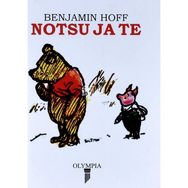 Benjamin Hoff - Notsu ja Te
