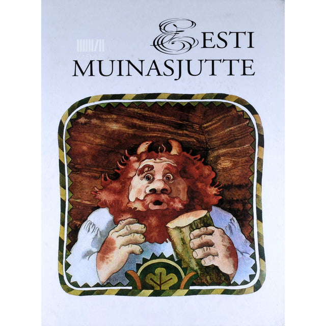 ... - Eesti muinasjutte