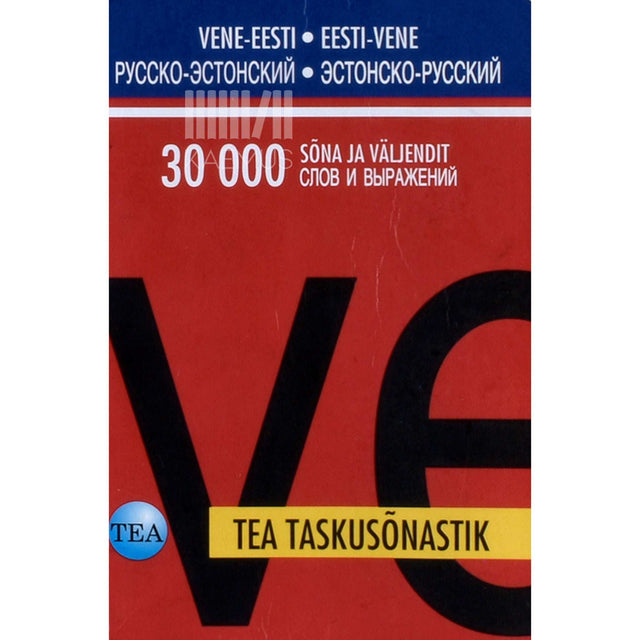 ... - Vene-eesti/eesti-vene taskusõnastik. TEA taskusõnastik
