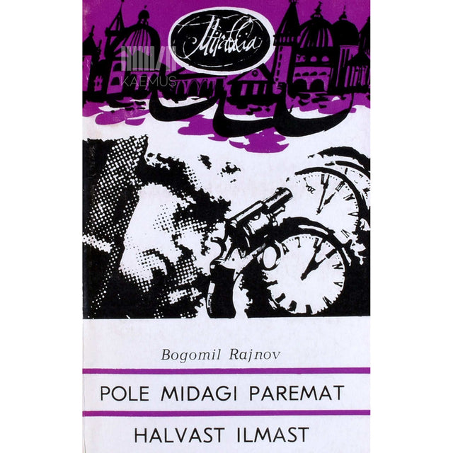 Bogomil Rajnov - Pole midagi paremat halvast ilmast. Bulgaaria kirjaniku kriminaalromaan