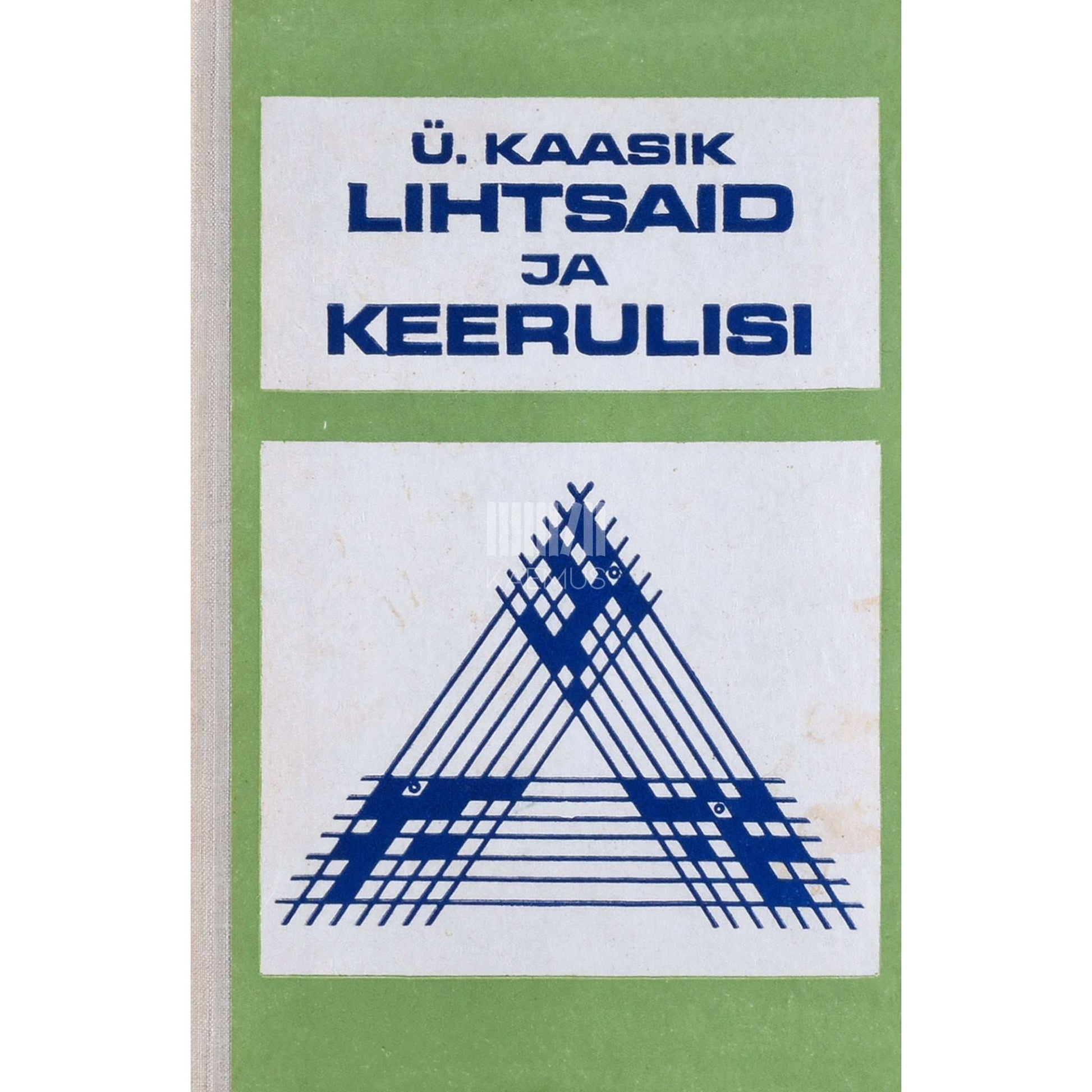 Ülo Kaasik - Lihtsaid ja keerulisi
