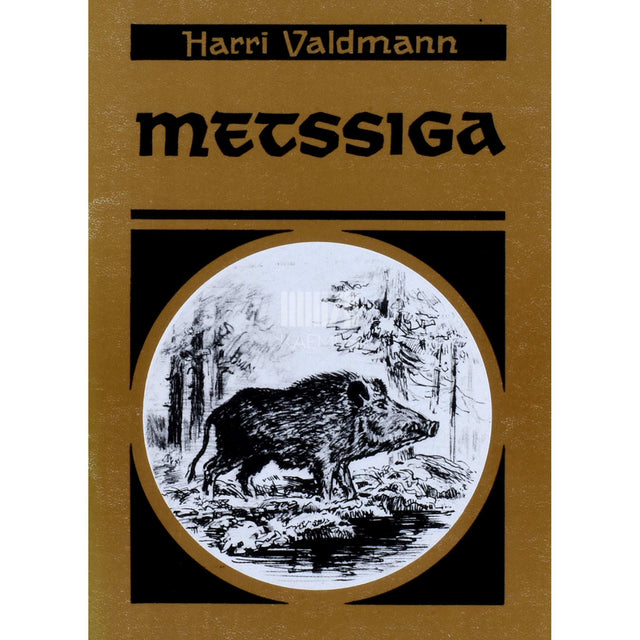 Harri Valdmann - Metssiga
