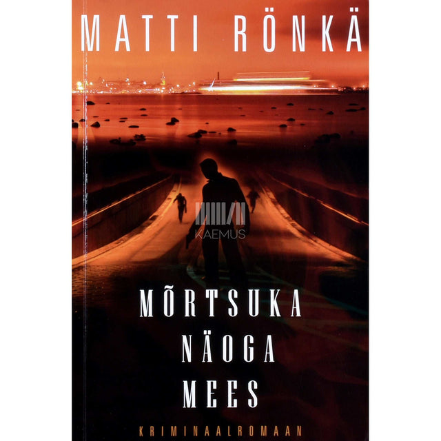 Matti Rönkä - Mõrtsuka näoga mees