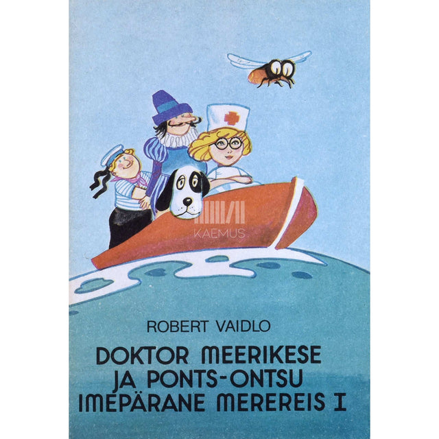 Robert Vaidlo - Doktor Meerikese ja Ponts-Ontsu imepärane merereis 1. osa