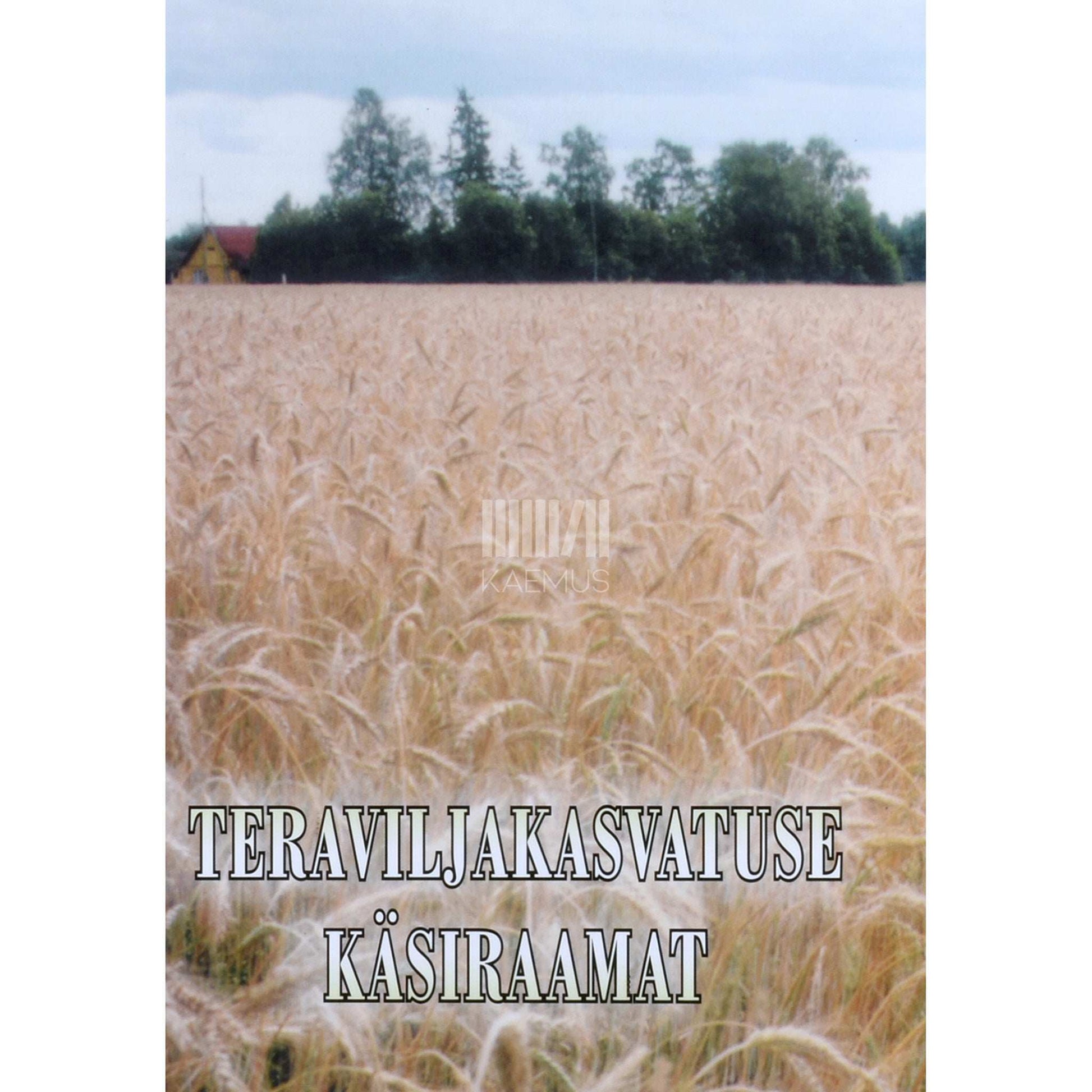 ... - Teraviljakasvatuse käsiraamat