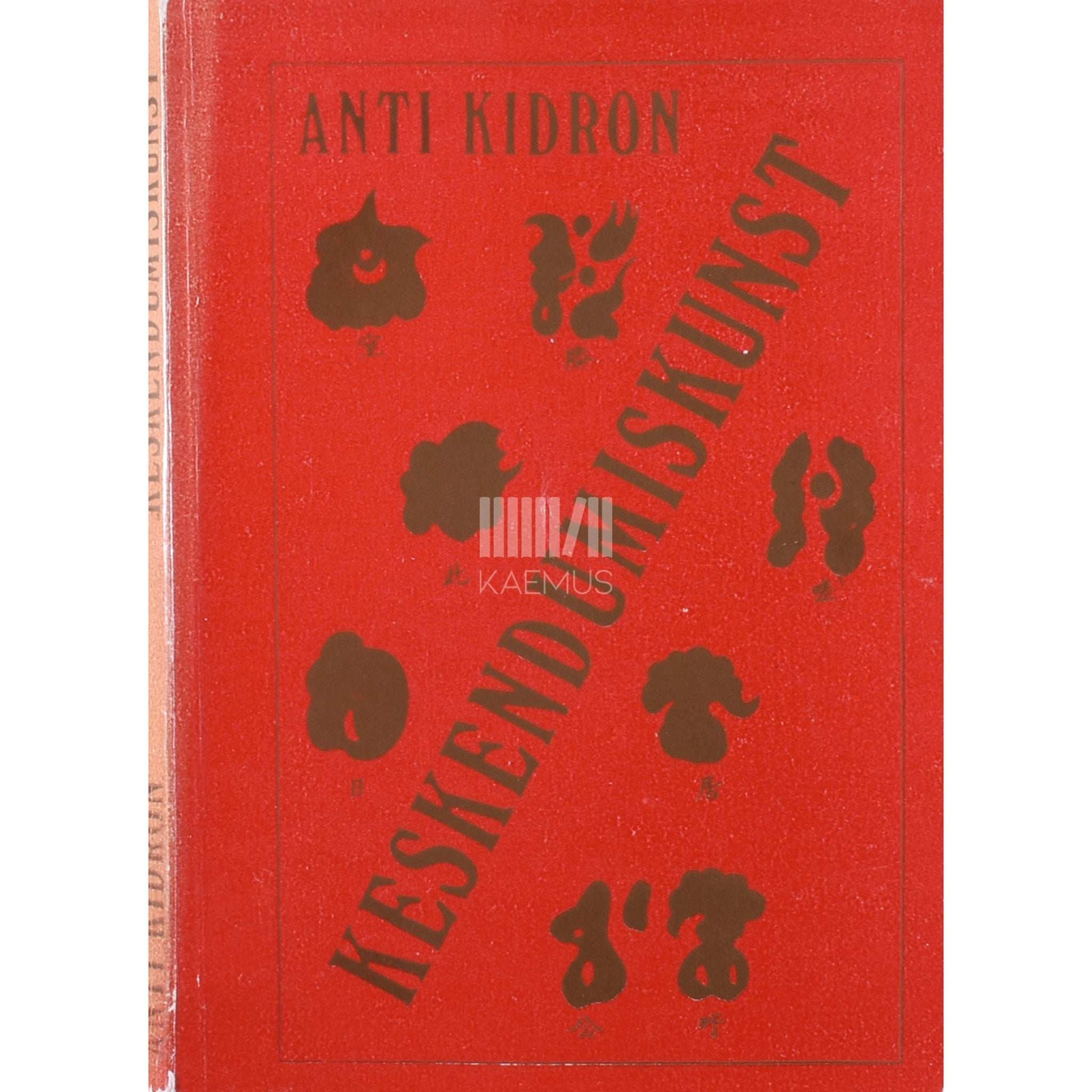 Anti Kidron - Keskendumiskunst