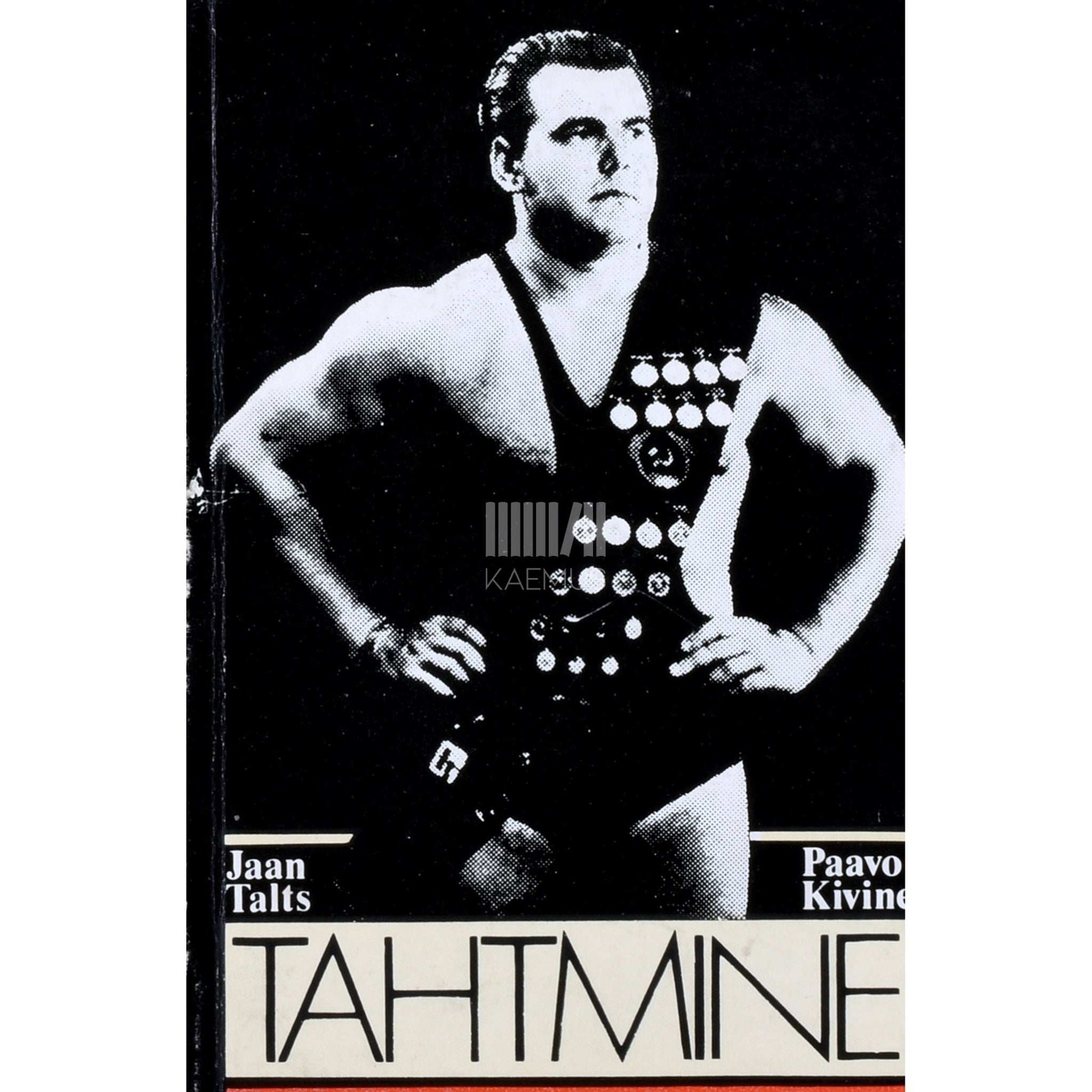Jaan Talts, Paavo Kivine - Tahtmine