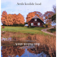 Eike Tasa Arula koolide lood. 1764-1967
