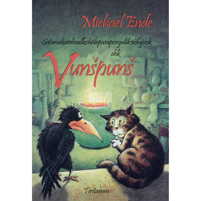 Michael Ende - Vunšpunš. Satanakardinalkohõlepusapörgulikvõlujook