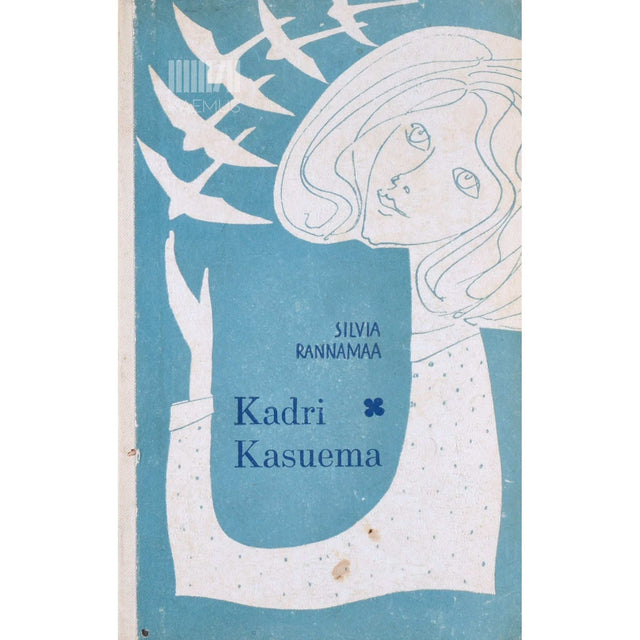 Silvia Rannamaa - Kadri. Kasuema