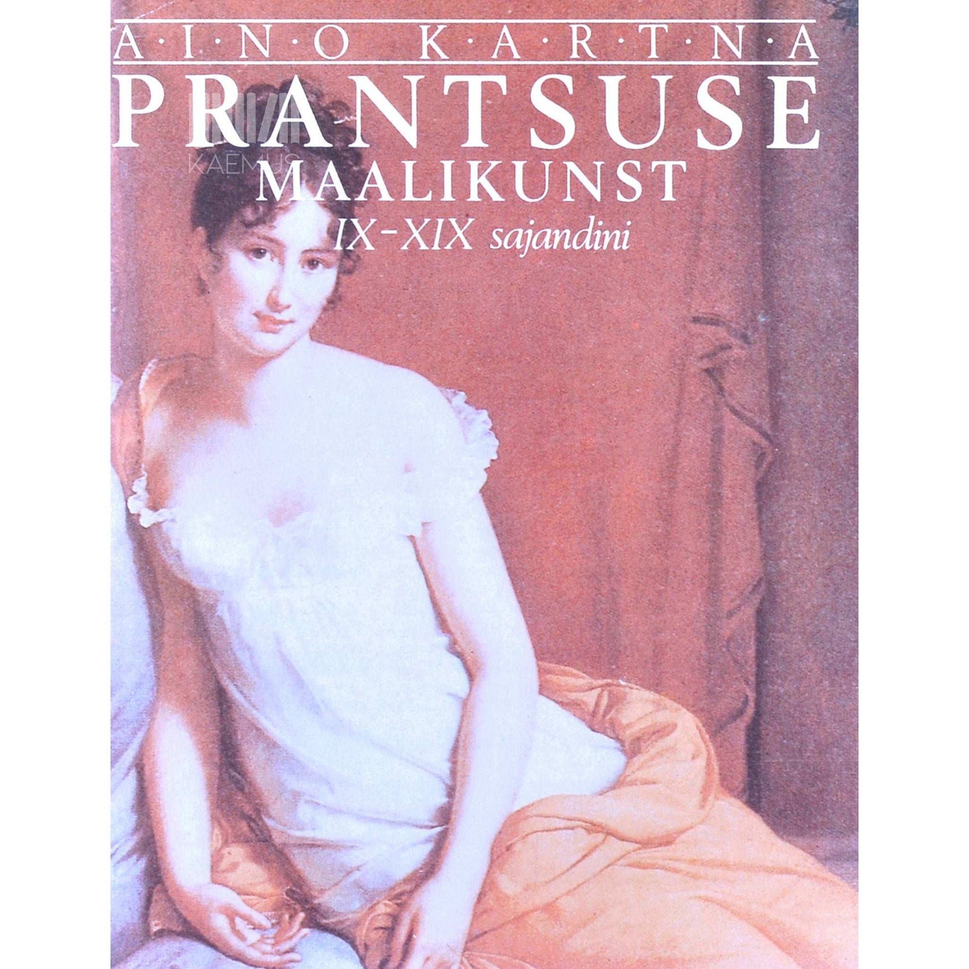 Aino Kartna - Prantsuse maalikunst IX-XIX sajandini