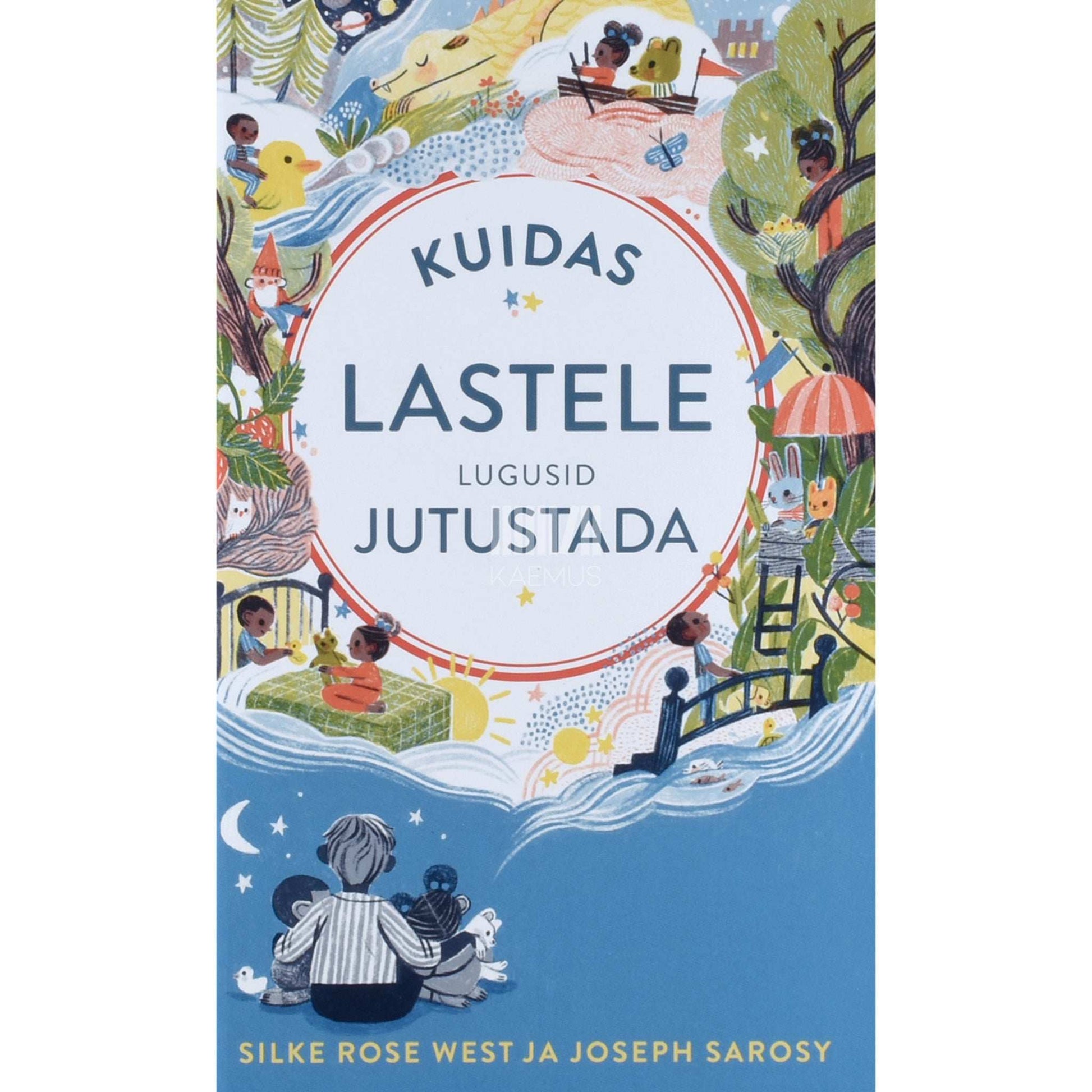 Silke Rose West, Joseph Sarosy - Kuidas lastele lugusid jutustada
