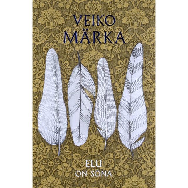 Veiko Märka - Elu on sõna. Kohtumised eesti kirjanikega