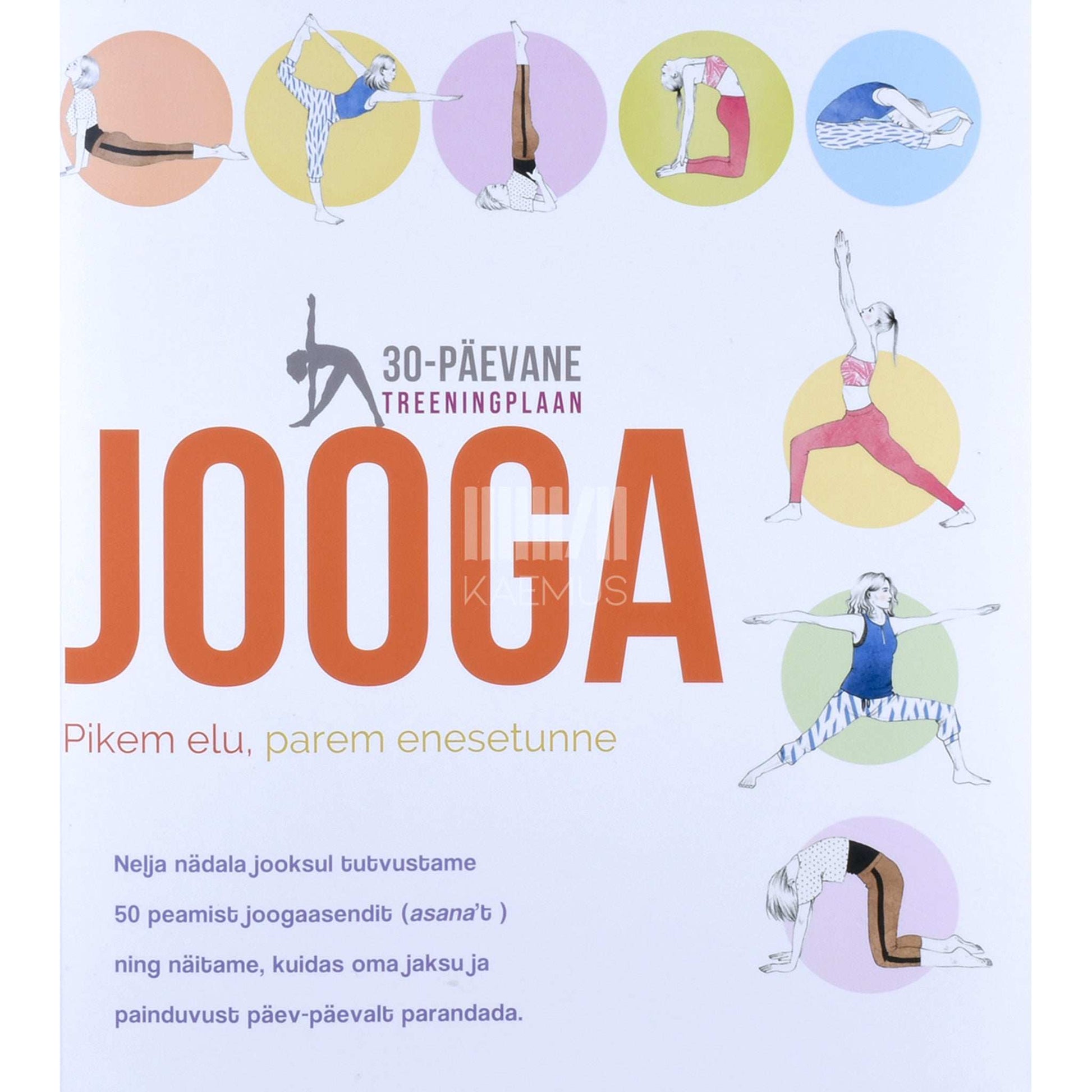 Linda Gaines - Jooga. 30-päevane treeningplaan. Pikem elu, parem enesetunne