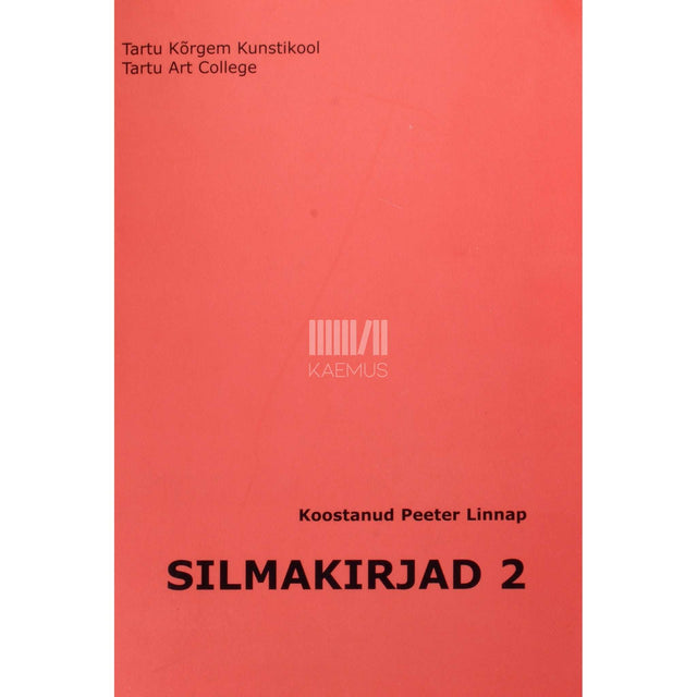 ... - Silmakirjad 2. osa. Tõlketekste visuaalkultuurist…