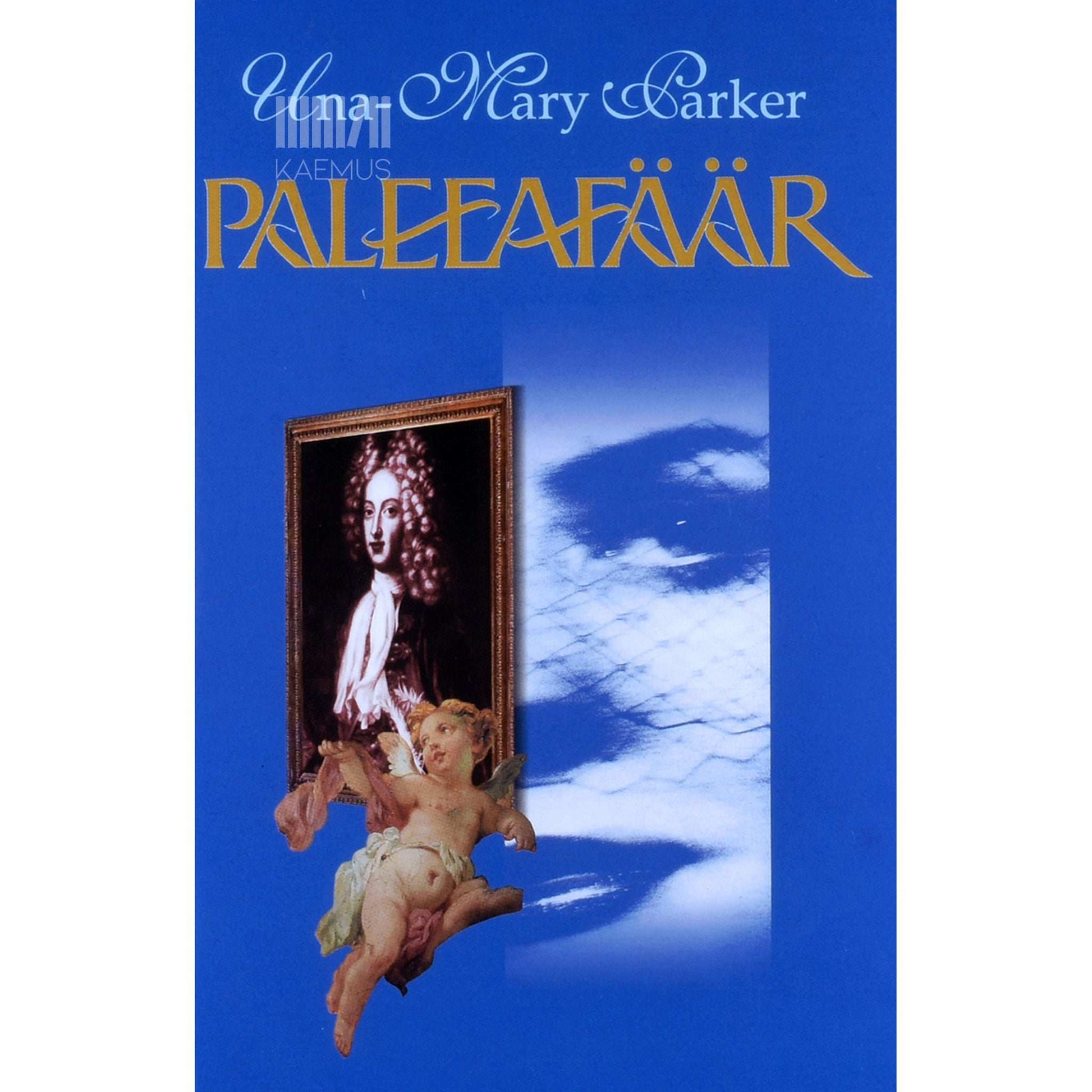 Una-Mary Parker - Paleeafäär