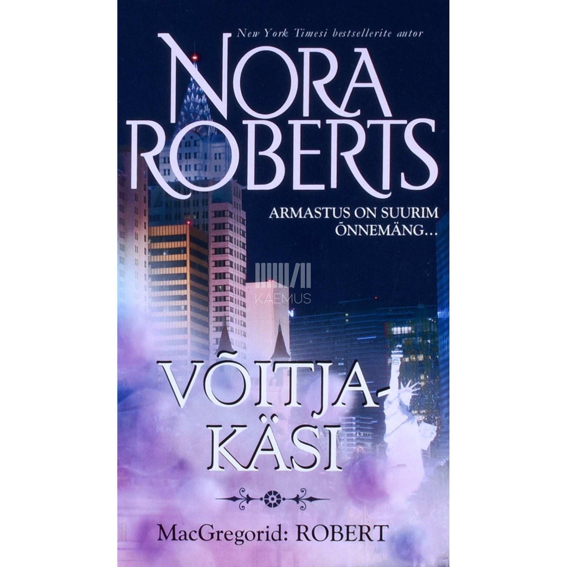 Nora Roberts - Võitjakäsi 7. osa