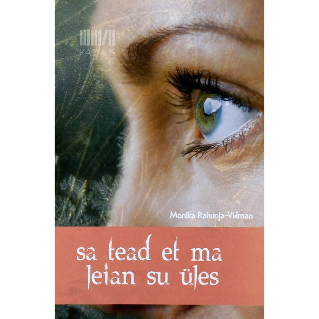 Monika Rahuoja-Vidman - Sa tead et ma leian su üles