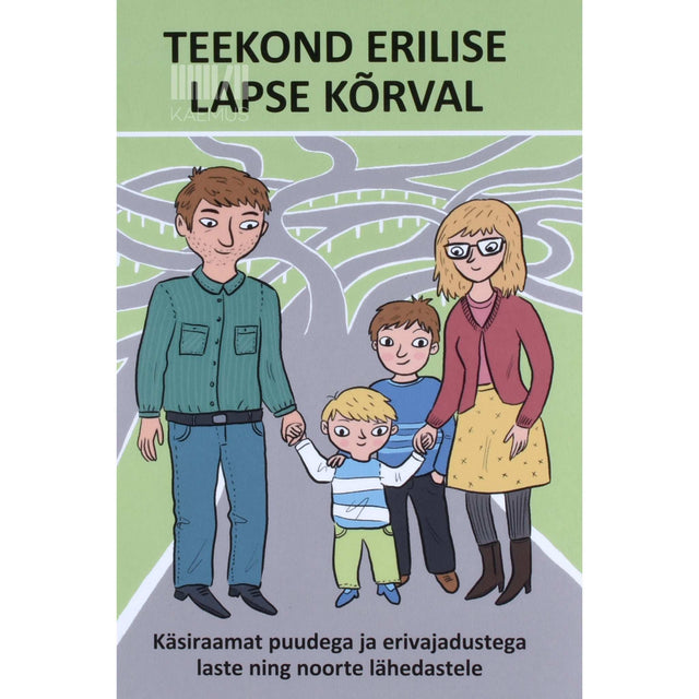 ... - Teekond erilise lapse kõrval