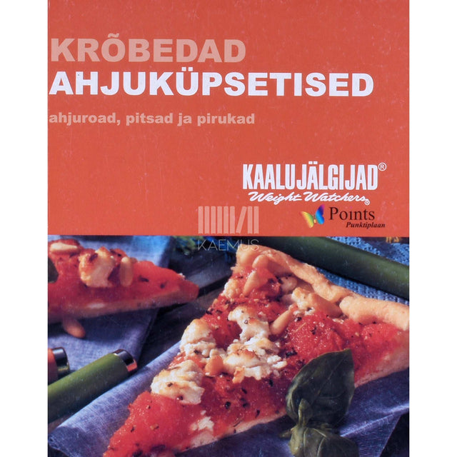 ... - Krõbedad ahjuküpsetised. Ahjuroad, pitsad ja pirukad