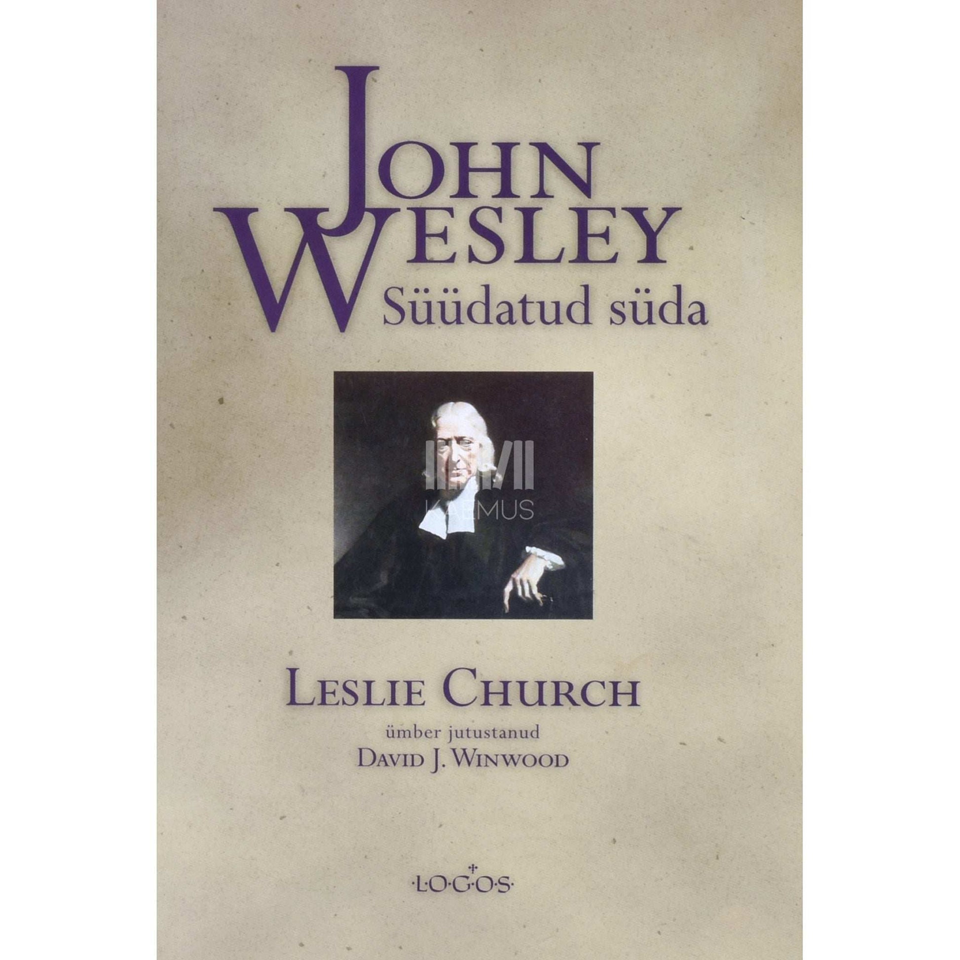 Leslie Church - John Wesley süüdatud süda