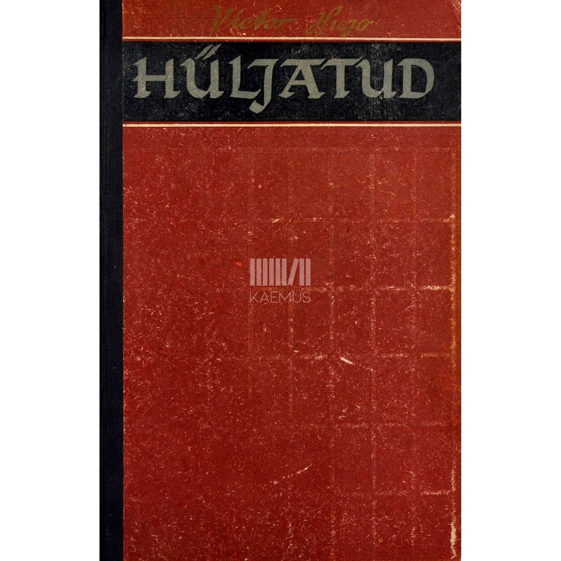 Victor Hugo - Hüljatud 1. osa