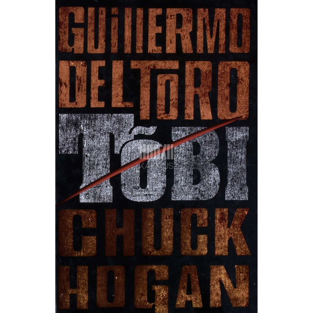 Chuck Hogan, Guillermo del Toro - Tõbi