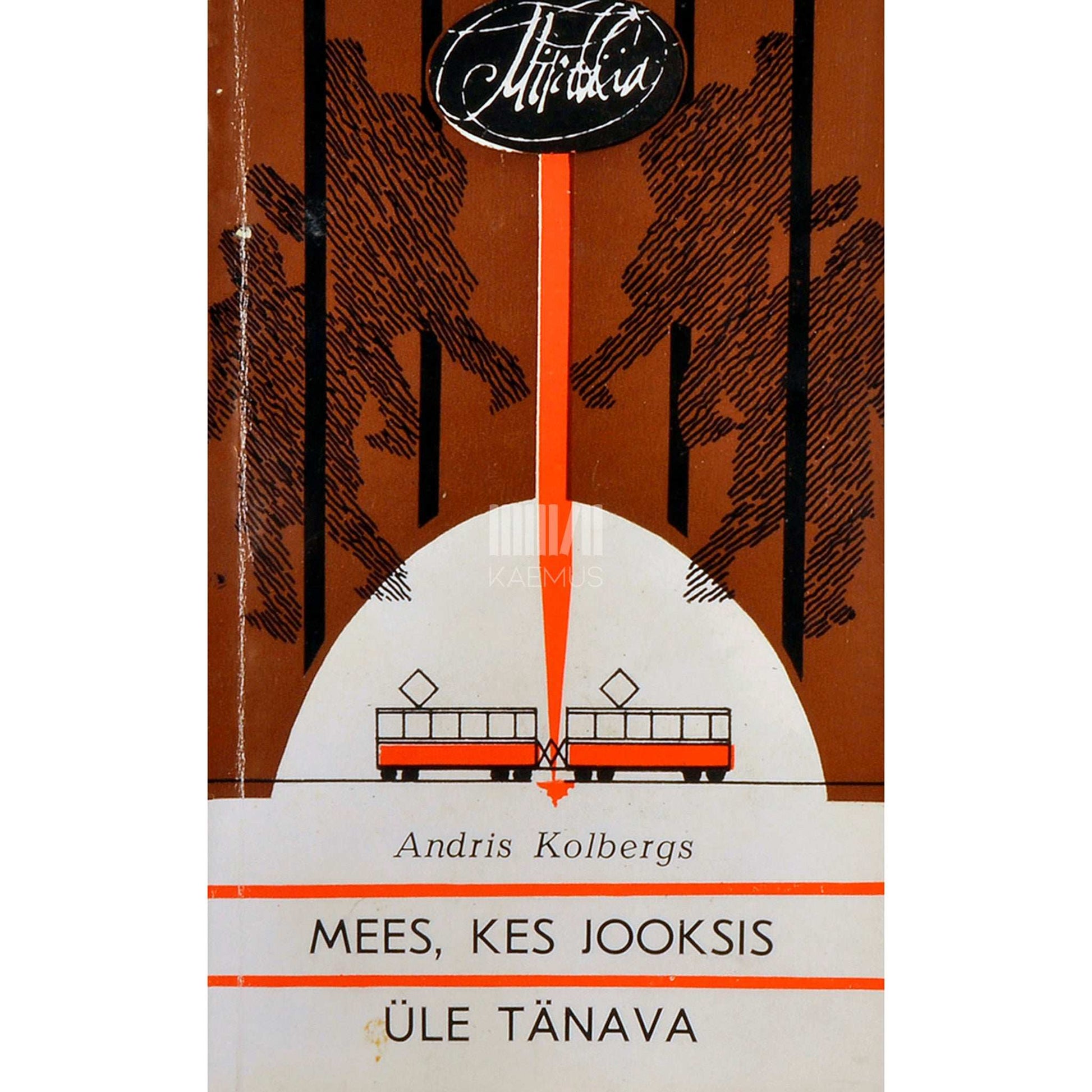 Andris Kolbergs - Mees, kes jooksis üle tänava