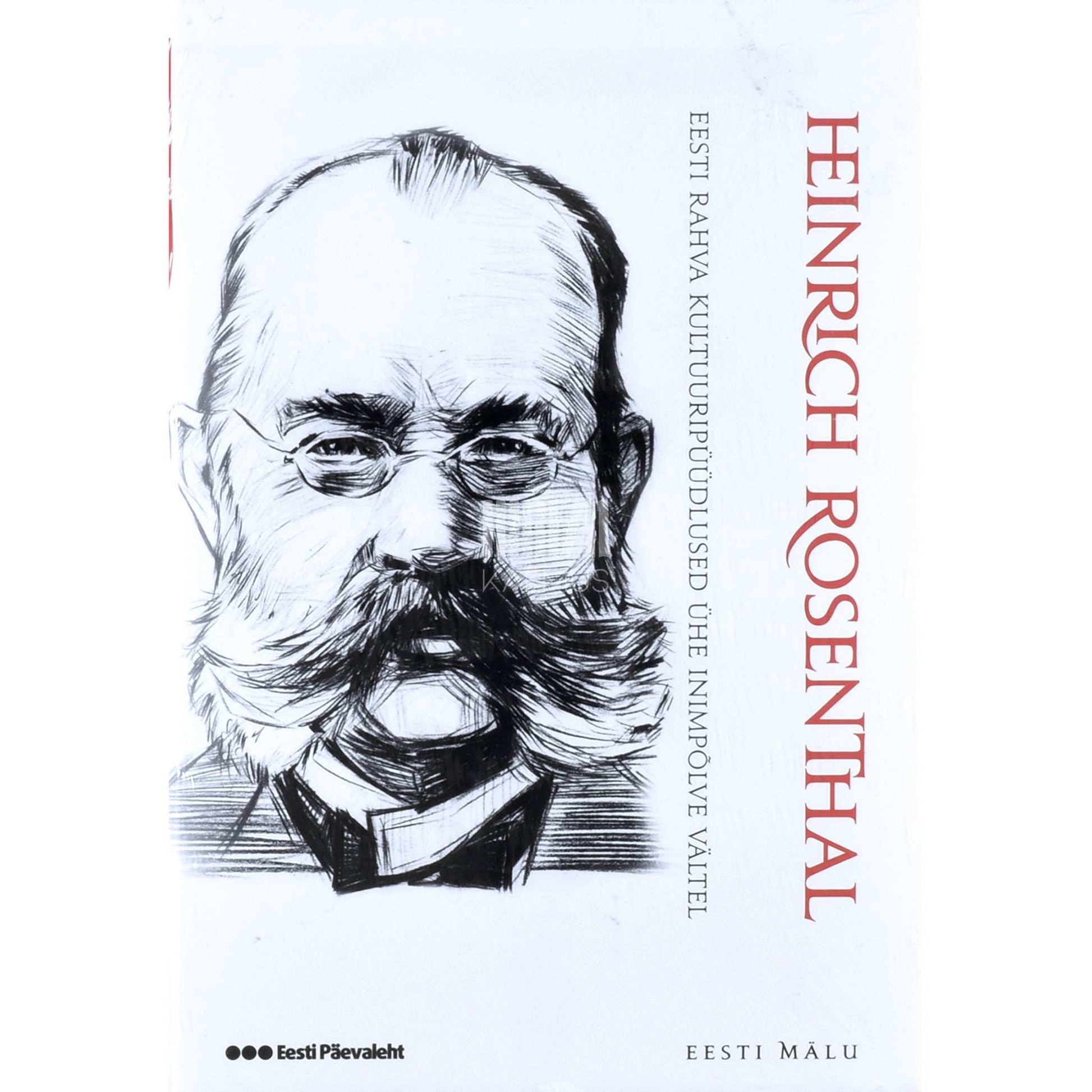 Heinrich Rosenthal - Eesti rahva kultuuripüüdlused ühe inimpõlve vältel