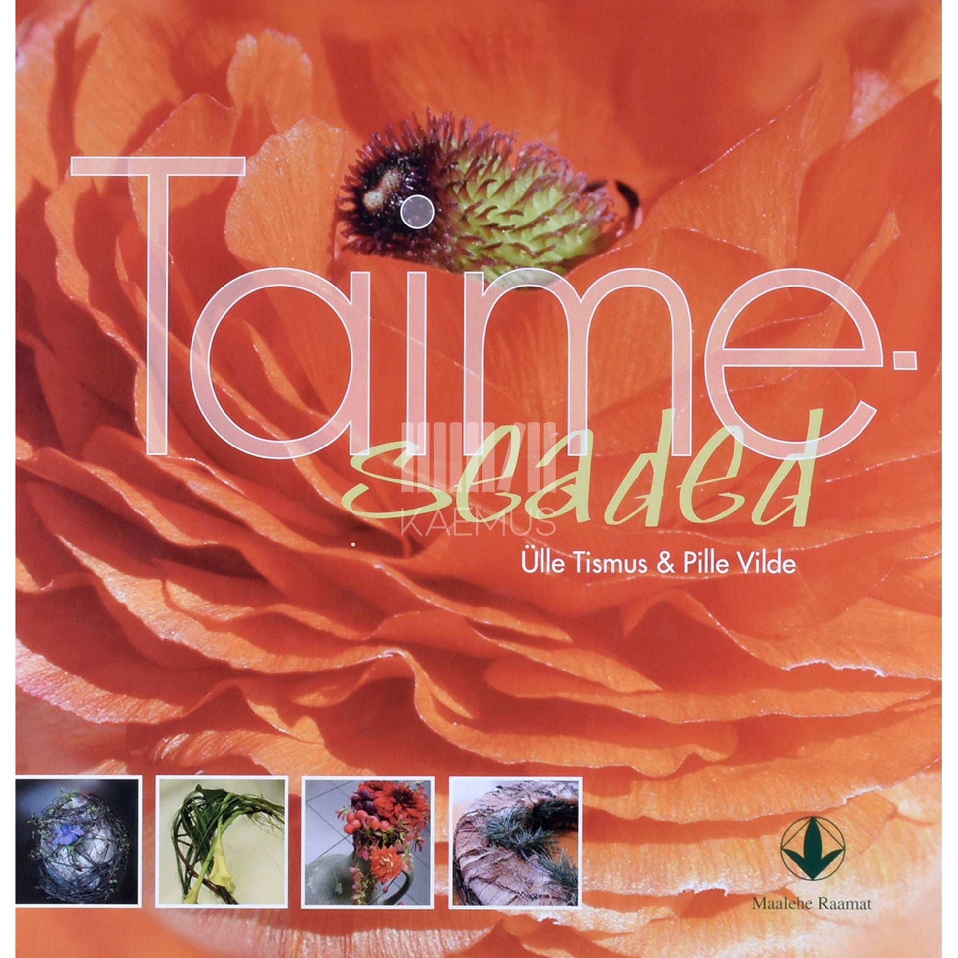 Ülle Tismus, Pille Vilde - Taimeseaded