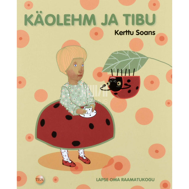 Kerttu Soans - Käolehm ja tibu