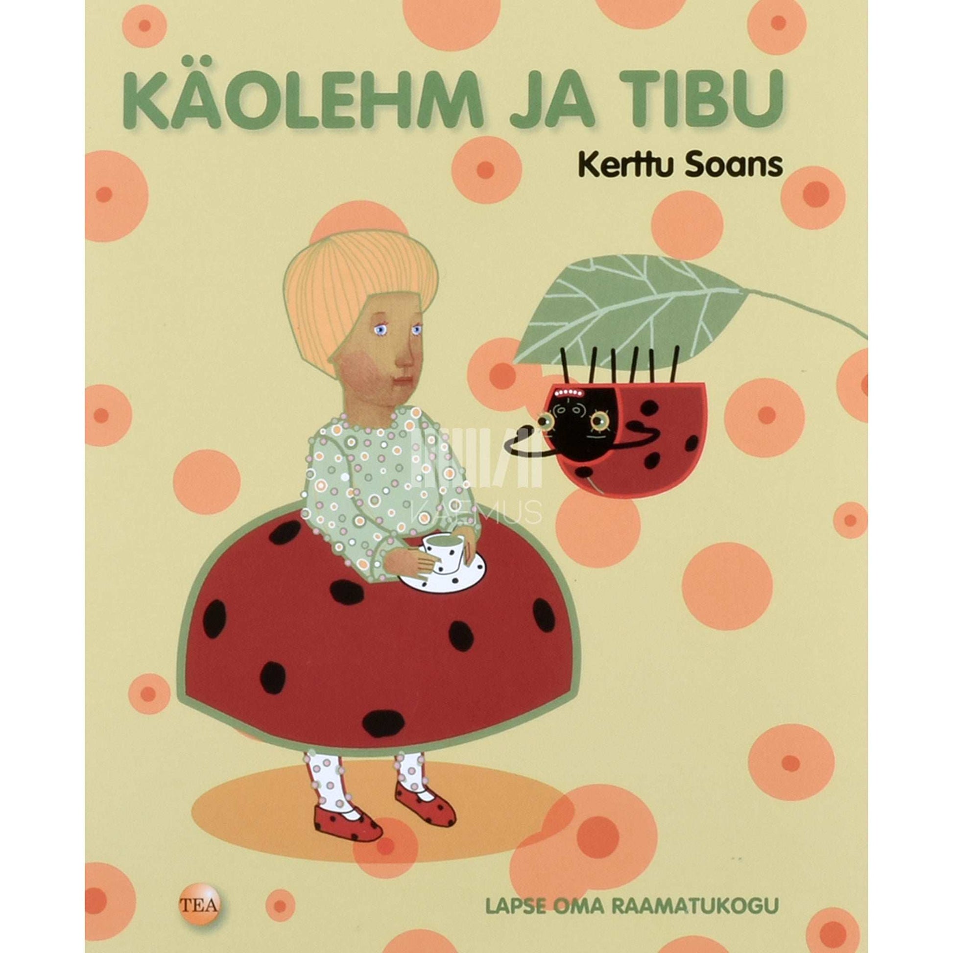 Kerttu Soans - Käolehm ja tibu