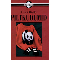 Liivia Kivilo Piltkudumid. Lastele, noortele, kogu perele