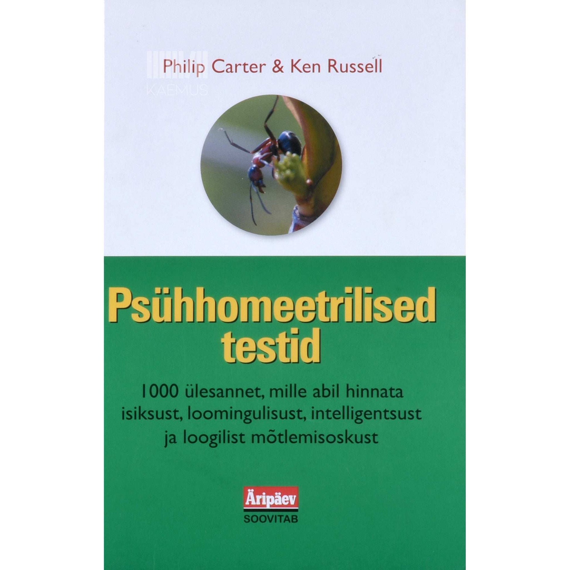 Philip Carter, Ken Russell - Psühhomeetrilised testid. 1000 ülesannet, mille abil hinnata isiksust, loomingulisust, intelligentsust ja loogilist mõtlemisoskust