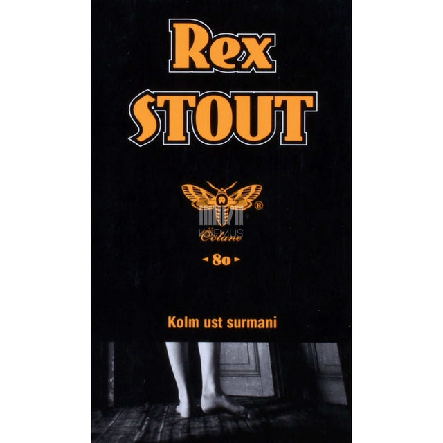 Rex Stout - Kolm ust surmani
