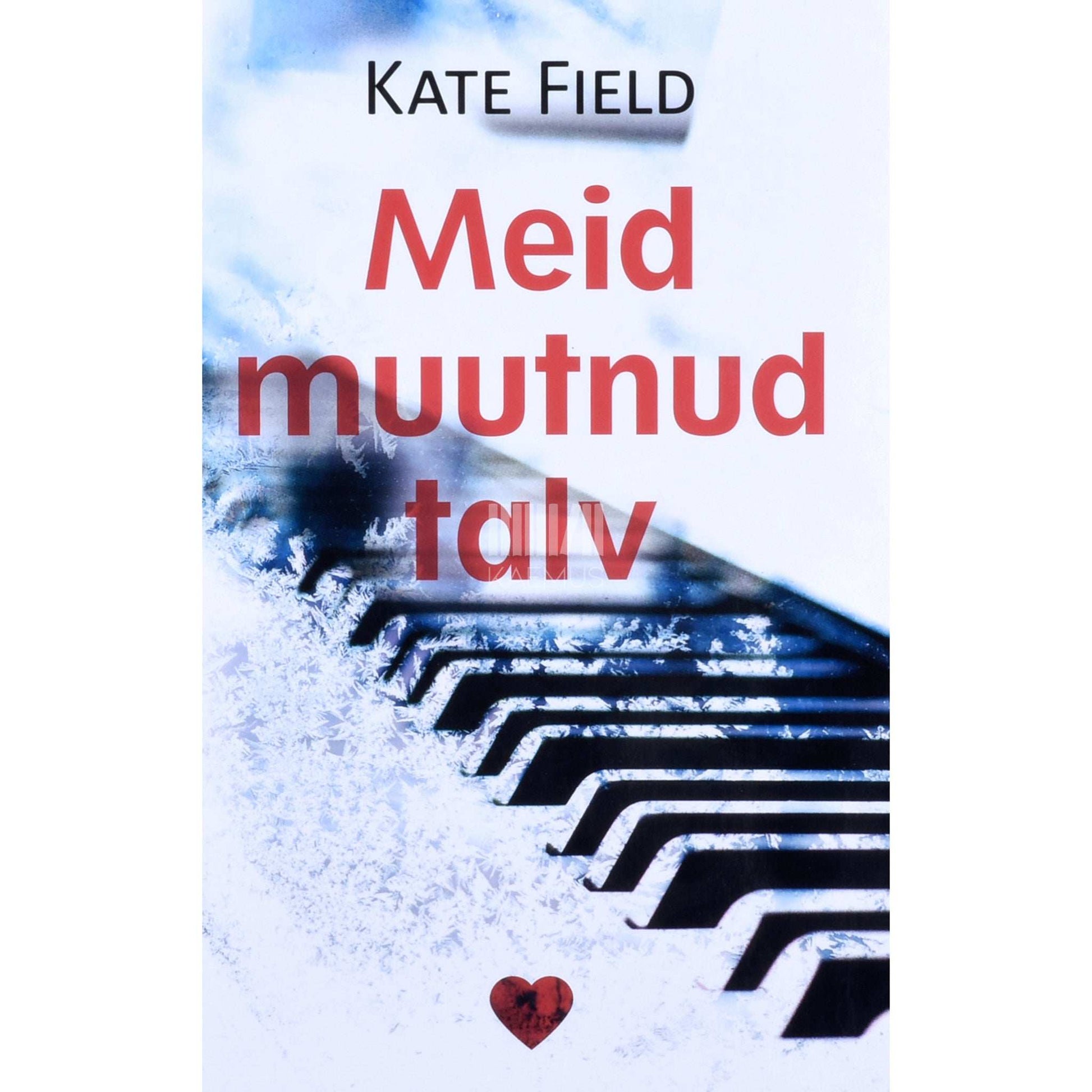 Kate Field - Meid muutnud talv