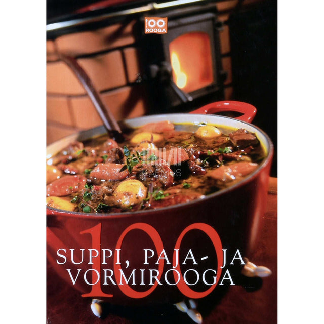 Pille Enden, Angeelika Kang, Lia Virkus - 100 suppi, paja- ja vormirooga 1. osa