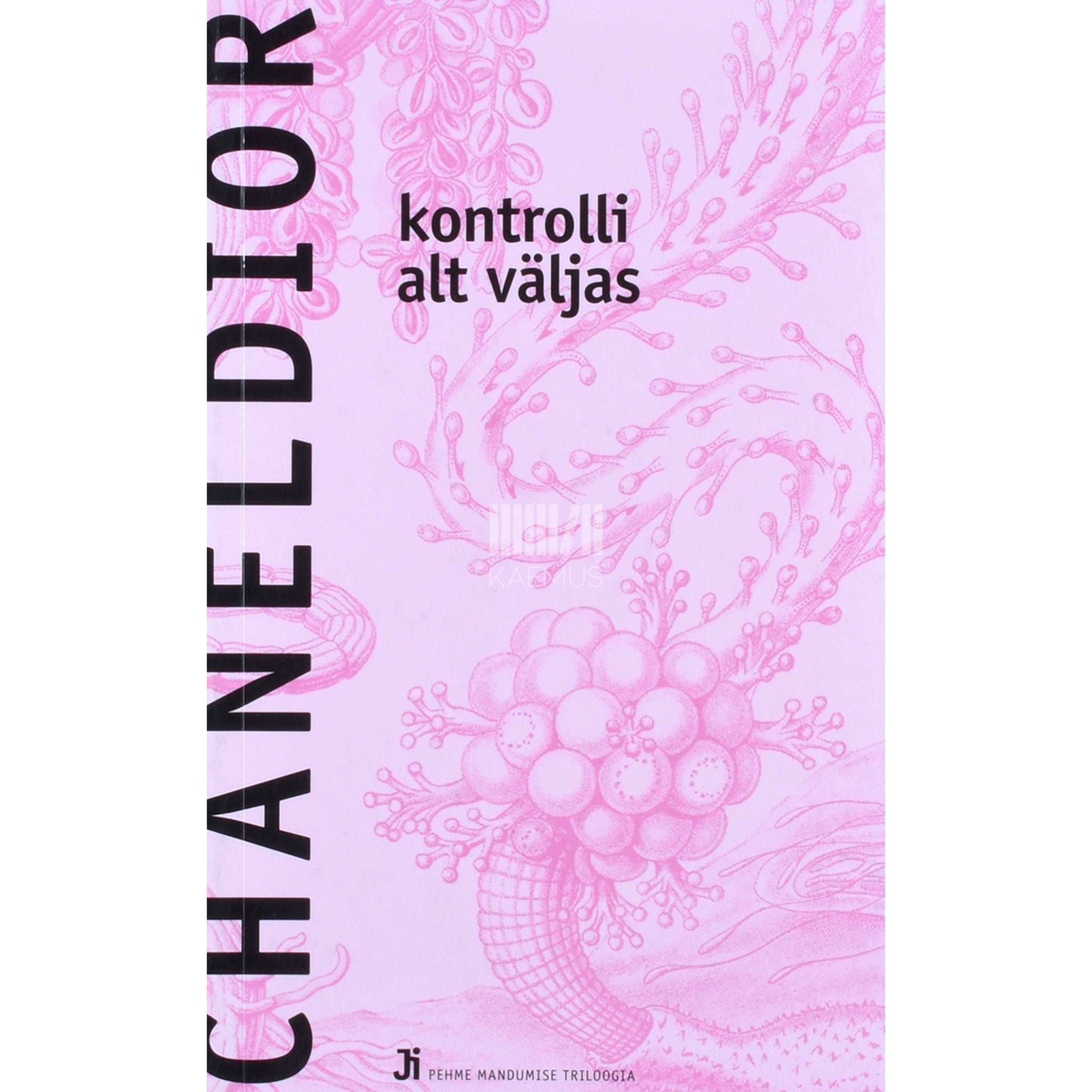 Chaneldior - Kontrolli alt väljas