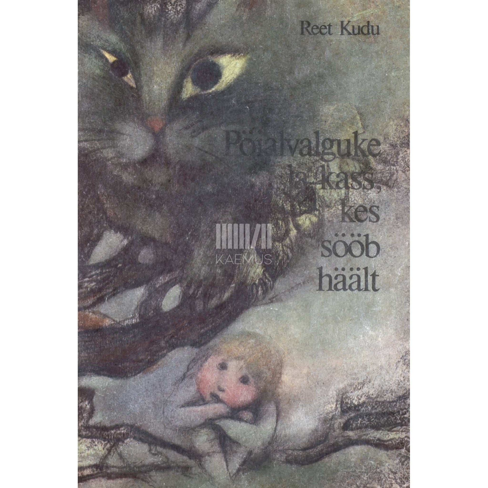 Reet Kudu - Pöialvalguke ja kass, kes sööb häält. Muinasjutud