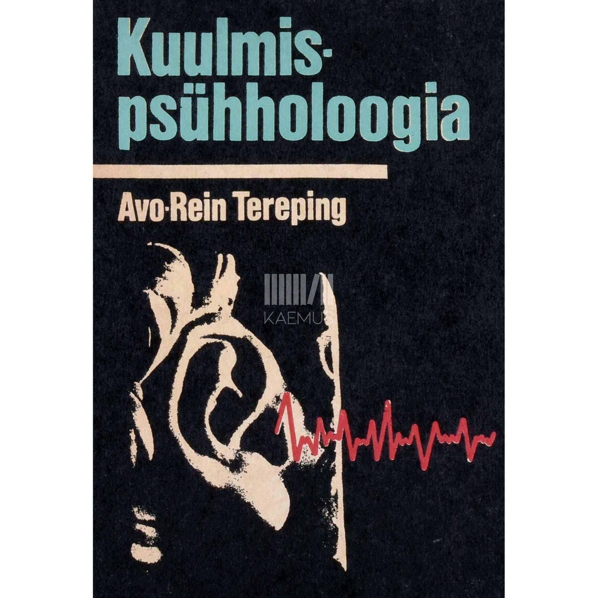 Avo-Rein Tereping - Kuulmispsühholoogia