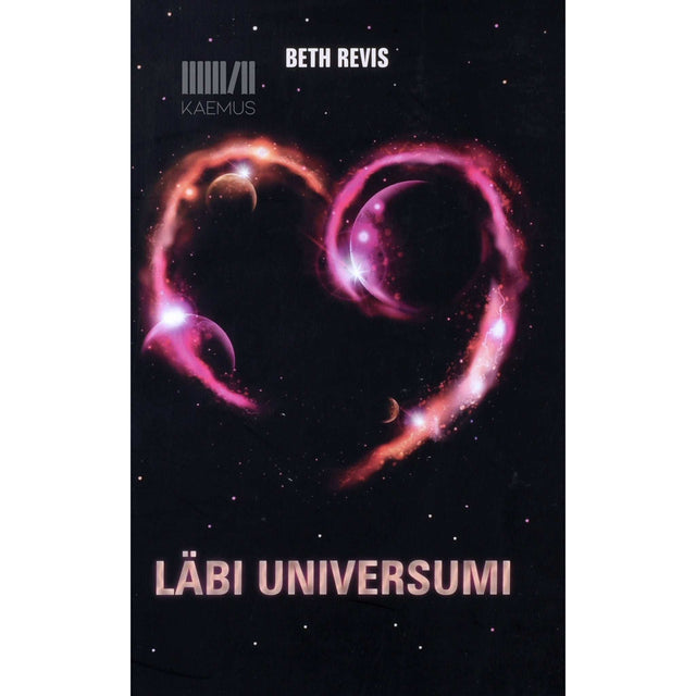 Beth Revis - Läbi universumi