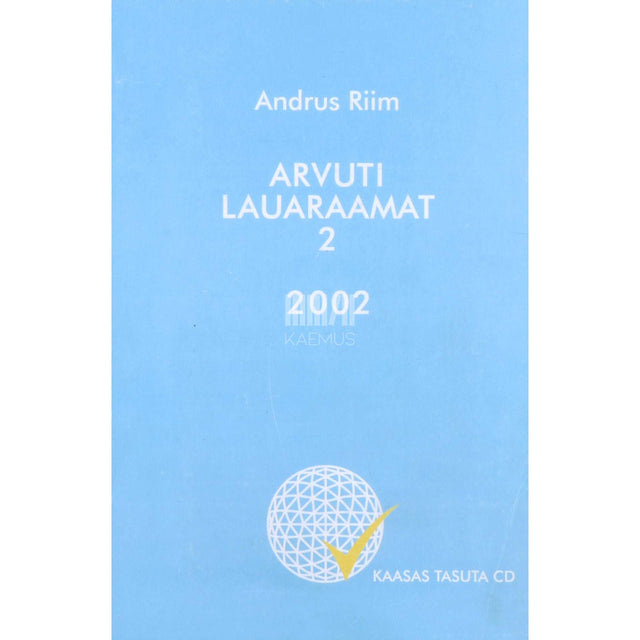 Andrus Riim - Arvuti lauaraamat. Alg- ja kesktasemele 2. osa